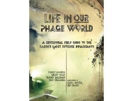 Livro Life in Our Phage World de Forest Rohwer Merry Youle Heather Maughan Nao Hisakawa (Inglês)