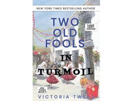 Livro Two Old Fools in Turmoil LARGE PRINT Old Fools Large Print de Victoria Twead (Inglês)