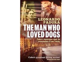 Livro The Man Who Loved Dogs de Leonardo Padura (Inglês)