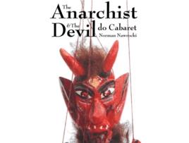 Livro Anarchist And The Devil Do Cabaret de Norman Nawrocki (Inglês)