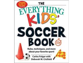 Livro Everything Kids Soccer Book, 5th Edition de Carlos Folgar e Deborah W Crisfield (Inglês)