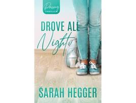 Livro Drove All Night 1 Passing Through de Sarah Hegger (Inglês)