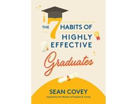 Livro 7 Habits of Highly Effective Graduates de Sean Covey (Inglês - Capa Dura)