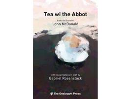 Livro Tea wi the Abbot Scots haiku with transcreations in Irish Scots Edition de John McDonald (Escocês)
