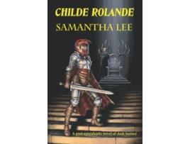 Livro Childe Rolande de Samantha Lee (Inglês)