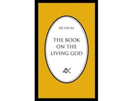 Livro The Book On The Living God Second Edition de Bô Yin Râ (Inglês)