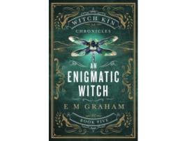 Livro An Enigmatic Witch Witch Kin Chronicles de E M Graham (Inglês)