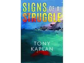 Livro Signs of a Struggle de Tony Kaplan (Inglês)