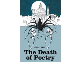 Livro The Death of Poetry de Ian D Hall (Inglês)