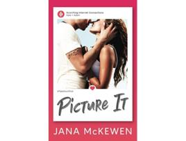 Livro Picture It Scorching Internet Connections de Jana McKewen (Inglês)