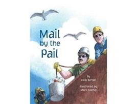 Livro Mail by the Pail Great Lakes Books Series de Colin Bergel (Inglês)