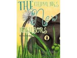 Livro The Chipmunks' New Neighbors Brian M Holmes (Inglês)