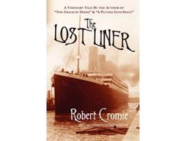 Livro The Lost Liner de Robert Cromie (Inglês)