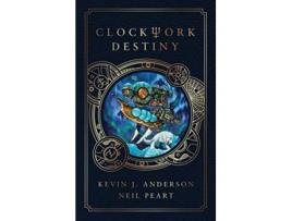 Livro Clockwork Destiny de Kevin J Anderson e Neil Peart (Inglês)