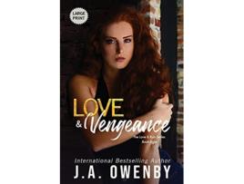 Livro Love Vengeance de J A Owenby (Inglês)