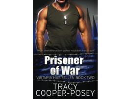 Livro Prisoner Of War Vistaria Has Fallen de Tracy CooperPosey (Inglês)