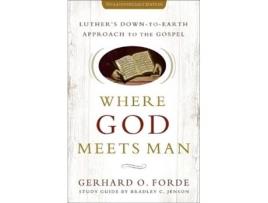 Livro Where God Meets Man, 50th Anniversary Edition de Gerhard O Forde (Inglês)