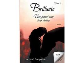 Livro Brillante une jument pour deux destins Tome 2 French Edition de Arnaud Dangoisse (Francês)