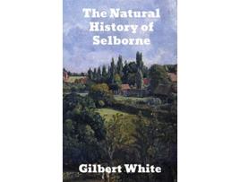 Livro The Natural History of Selborne de Gilbert White (Inglês)