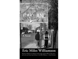 Livro Welcome to Oakland de Eric Miles Williamson (Inglês)