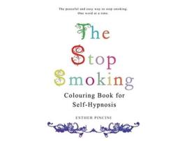 Livro The Stop Smoking Colouring Book for SelfHypnosis de Esther Pincini (Inglês)