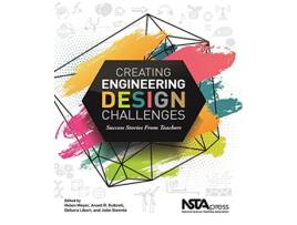 Livro Creating Engineering Design Challenges de Helen Meyer (Inglês)