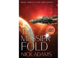 Livro The Messier Fold An adventure millions of light years in the making The Fold de Nick Adams (Inglês)