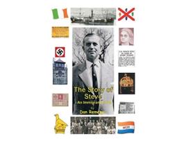 Livro The Story of Steve An Immigrants Tale de Dan Remenyi (Inglês)