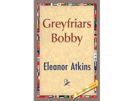 Livro Greyfriars Bobby de Eleanor Atkinson (Inglês)