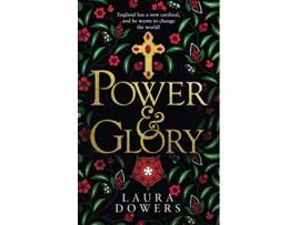 Livro Power Glory The Thomas Wolsey Trilogy The Tudor Court de Laura Dowers (Inglês)