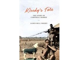 Livro Moodys Tale The Story of Corporal Horrie de James Bell Moody (Inglês)