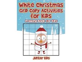 Livro White Christmas Grid Copy Activities for Kids Drawing Book for Kids de Jupiter Kids (Inglês)