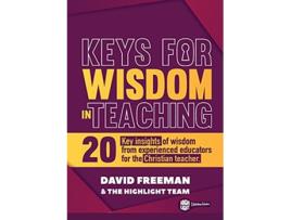 Livro Keys for Wisdom in Teaching de David Freeman The Highlight Team (Inglês)