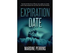 Livro Expiration Date A Novel de Mardine Perrins (Inglês)