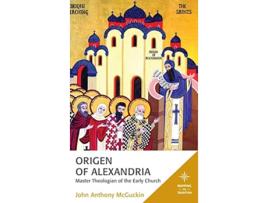 Livro Origen of Alexandria Master Theologian of the Early Church Mapping the Tradition de John Anthony McGuckin (Inglês)