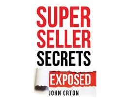 Livro Super Seller Secrets Exposed de John Orton (Inglês)