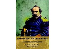 Livro Americas Last Emperor Book One de Darren Mckeeman (Inglês)