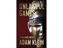 Livro Unlawful Games de Adam Klein (Inglês - Capa Dura)