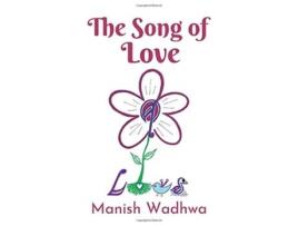 Livro The Song of Love de Manish Wadhwa (Inglês)