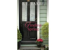 Livro Finding Spring The Finding Home de Bridget E Baker (Inglês)