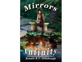 Livro Mirrors of Infinity 3rd Book in the Dimensional Alliance series de Bonnie K Dillabough (Inglês)