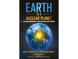 Livro Earth is a Nuclear Planet de Mike Conley e Tim Maloney Ph D (Inglês)