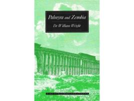 Livro Palmyra and Zenobia de William Wright (Inglês)