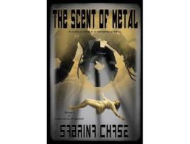 Livro The Scent of Metal Argonauts of Space de Professor Sabrina Chase (Inglês)