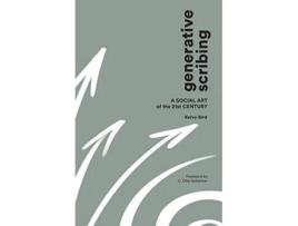 Livro Generative Scribing: A Social Art of the 21st Century de Kelvy Bird (Inglês)