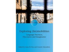 Livro exploring (im)mobilities de edited by anna de fina , edited by gerardo mazzaferro (inglês)