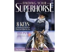 Livro Finding Your Super Horse de Lynn Palm (Inglês)
