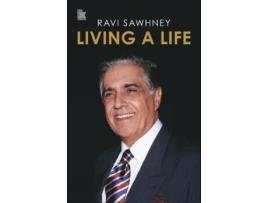Livro Living a Life de Ravi Sawhney (Inglês - Capa Dura)