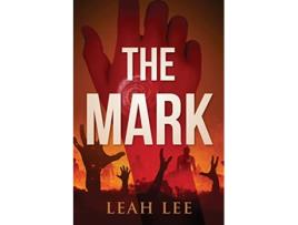 Livro The Mark The End of the World de Leah Lee (Inglês)