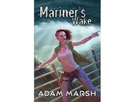 Livro Mariners Wake de Adam Marsh (Inglês)